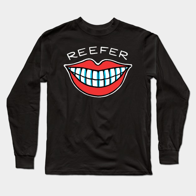 The ORIGINAL Reefer Smile! Long Sleeve T-Shirt by BeyondTheShimmer